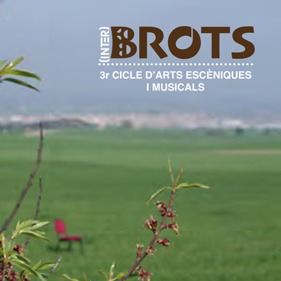 Cicle (Inter)Brots, Agramunt, 2021 Cicle (Inter)Brots, Agramunt, 2021