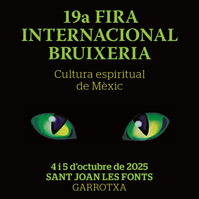 19a Fira Internacional de Bruixeria de Sant Joan les Fonts, 2025 19a Fira Internacional de Bruixeria de Sant Joan les Fonts, 2025