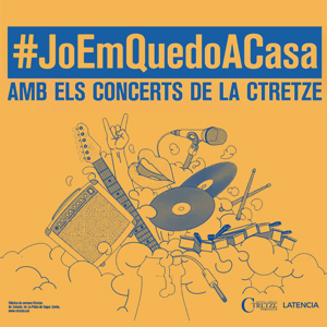 #JoEmQuedoACasa amb els concerts de la Ctretze #JoEmQuedoACasa amb els concerts de la Ctretze