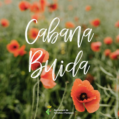 Cabana Buida, Torrefeta i Florejacs, 2021 Cabana Buida, Torrefeta i Florejacs, 2021