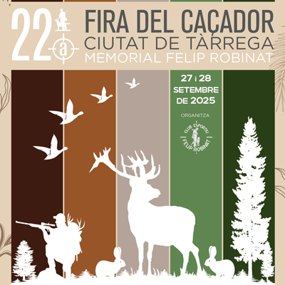22a Fira del Caçador 'Ciutat de Tàrrega', Tàrrega, 2025 22a Fira del Caçador 'Ciutat de Tàrrega', Tàrrega, 2025