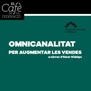 El Cafè de la Federació: 'Omnicanalitat per augmentar les vendes' - Tortosa 2019