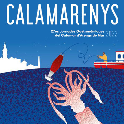 Calamarenys. 27es Jornades Gastronòmiques del Calamar, Arenys de Mar, 2022 Calamarenys. 27es Jornades Gastronòmiques del Calamar, Arenys de Mar, 2022