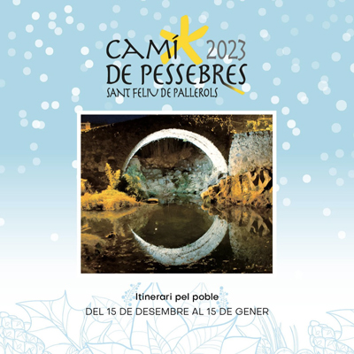 Camí de Pessebres, Sant Feliu de Pallerols, 2023