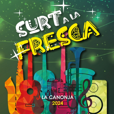 Surt a la Fresca, La Canonja, 2024 Surt a la Fresca, La Canonja, 2024