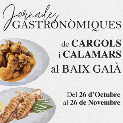 Jornades Gastronòmiques de Cargols i Calamars al Baix Gaià, 2023 Jornades Gastronòmiques de Cargols i Calamars al Baix Gaià, 2023