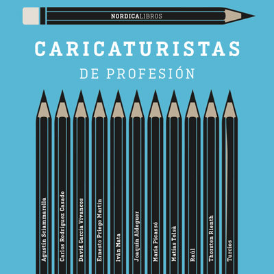 Llibre 'Caricaturistas de profesión', Nórdica Libros, 2022 Llibre 'Caricaturistas de profesión', Nórdica Libros, 2022