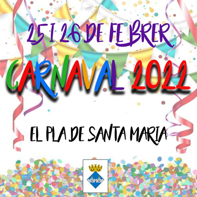 Carnaval d'El Pla de Santa Maria, 2022