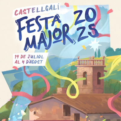 Festa Major de Castellgalí, 2025 Festa Major de Castellgalí, 2025