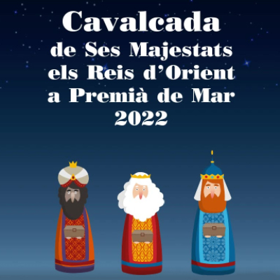 Cavalcada de Reis - Premià de Mar 2022 Cavalcada de Reis - Premià de Mar 2022