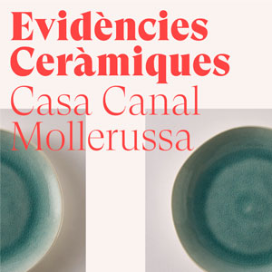 Exposició 'Evidències Ceràmiques' Exposició 'Evidències Ceràmiques'