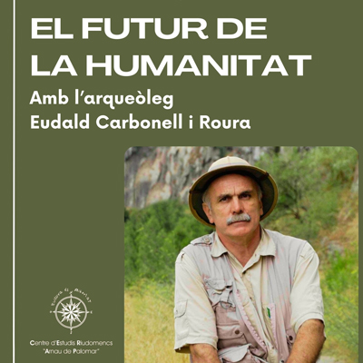 Eudald Carbonell i Roura Eudald Carbonell i Roura