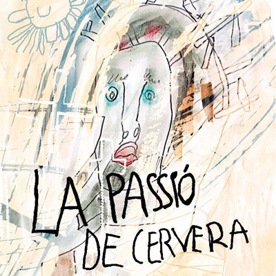 La Passió de Cervera La Passió de Cervera