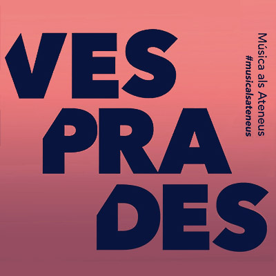 Cicle Vesprades, Música als Ateneus, 2021