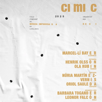 Cicle Itinerant de Música Improvisada de Catalunya (cIMIc), 2025 Cicle Itinerant de Música Improvisada de Catalunya (cIMIc), 2025