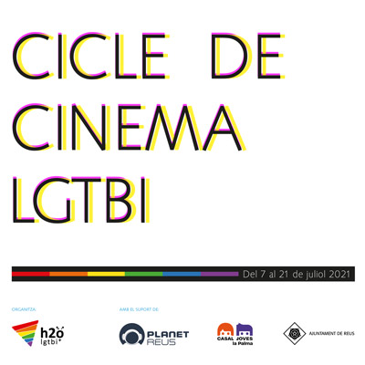 Cicle de cinema LGTBI+ a Cal Massó, Reus, 2021 Cicle de cinema LGTBI+ a Cal Massó, Reus, 2021