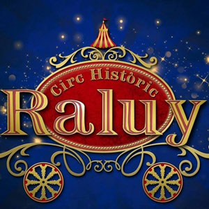 Circ Històric Raluy Circ Històric Raluy
