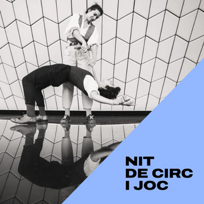 Nit de Circ i Joc a Caixaforum Barcelona, 2025