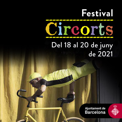 Circorts, Festival de circ al carrer, Barcelona, 2021