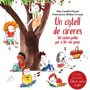 Llibre 'Un cistell ple de cireres' d'Alba Castellví