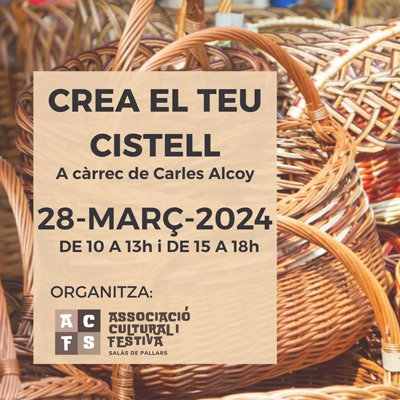 Taller 'Crea el teu cistell', Salàs de Pallars, 2024 Taller 'Crea el teu cistell', Salàs de Pallars, 2024