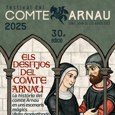Festival del Comte Arnau, Sant Joan de les Abadesses, 2025 Festival del Comte Arnau, Sant Joan de les Abadesses, 2025