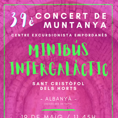 39è Concert de Muntanya del Centre Excursionista Empordanès - Albanyà 2024 39è Concert de Muntanya del Centre Excursionista Empordanès - Albanyà 2024