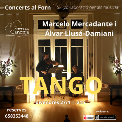Nit de Tango al Forn de la Canonja, Marcelo Mercadante, Álvar Llusá-Damiani Nit de Tango al Forn de la Canonja, Marcelo Mercadante, Álvar Llusá-Damiani