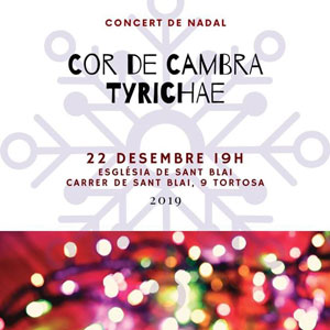 Concert de Nadal - Cor de Cambra Tyrichae 2019 Concert de Nadal - Cor de Cambra Tyrichae 2019