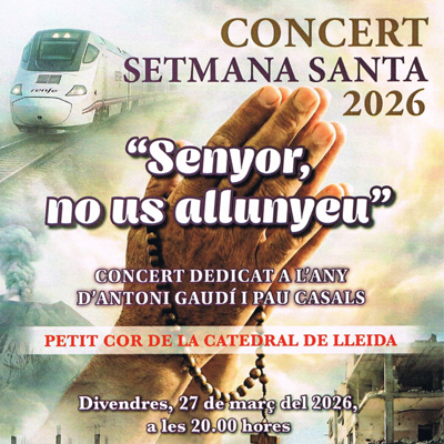 Concert del Petit Cor de la Catedral de Lleida, Setmana Santa Lleida, 2026 Concert del Petit Cor de la Catedral de Lleida, Setmana Santa Lleida, 2026