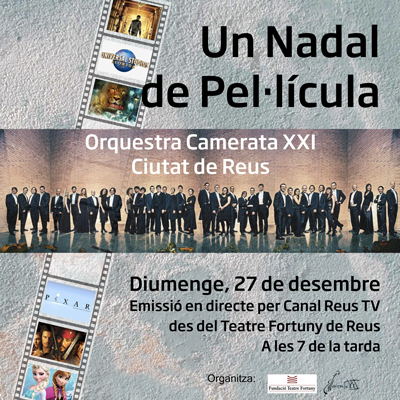 Concert 'Un Nadal de Pel·lícula' de l'Orquestra Camerata XXI – Ciutat de Reus Concert 'Un Nadal de Pel·lícula' de l'Orquestra Camerata XXI – Ciutat de Reus