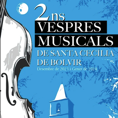 Vespres Musicals de Santa Cecília a Bolvir, 2023 Vespres Musicals de Santa Cecília a Bolvir, 2023
