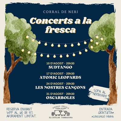 Cicle de Concerts Neri a la Fresca, Granja Escola Corral de Neri, El Catllar, 2022 Cicle de Concerts Neri a la Fresca, Granja Escola Corral de Neri, El Catllar, 2022