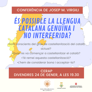 Conferència 'És possible la llengua catalana genuïna i no interferida?' a càrrec de Josep Maria Virgili Conferència 'És possible la llengua catalana genuïna i no interferida?' a càrrec de Josep Maria Virgili