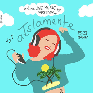 Aislamente Festival, música en streaming Aislamente Festival, música en streaming