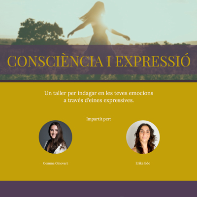 Taller 'Consciència i expressió' - La Sénia 2021 Taller 'Consciència i expressió' - La Sénia 2021