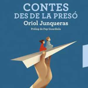 Llibre 'Contes des de la presó' d'Oriol Junqueras Llibre 'Contes des de la presó' d'Oriol Junqueras
