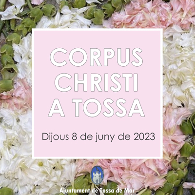 Corpus a Tossa de Mar, 2023 Corpus a Tossa de Mar, 2023