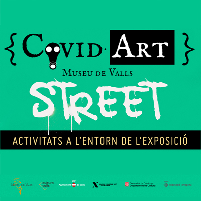 CovidArt Street, Valls, 2020 CovidArt Street, Valls, 2020