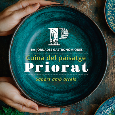 Jornades gastronòmiques de la Cuina del Paisatge del Priorat, 2025 Jornades gastronòmiques de la Cuina del Paisatge del Priorat, 2025