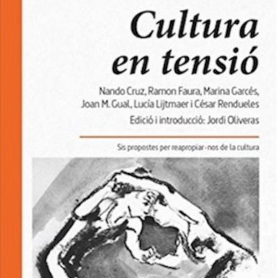 Llibre 'Cultura en tensió', Cultura en tensió Llibre 'Cultura en tensió', Cultura en tensió