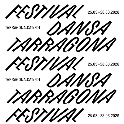 Festival Dansa Tarragona, 2026 Festival Dansa Tarragona, 2026