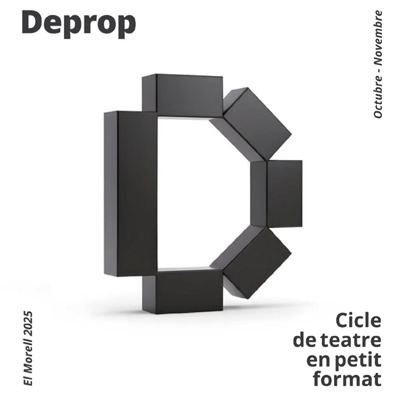 Cicle de teatre 'Deprop', El Morell, 2025 Cicle de teatre 'Deprop', El Morell, 2025