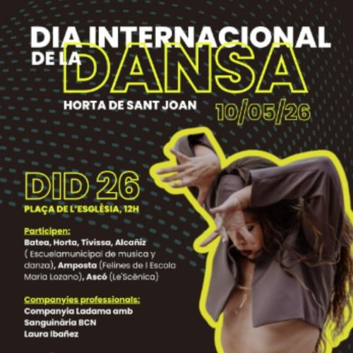 Dia Internacional de la Dansa a Horta de Sant Joan 2026, Dia Internacional de la Dansa a Horta de Sant Joan, Horta de Sant Joan, 2026, DID, Dia Internacional de la Dansa, 