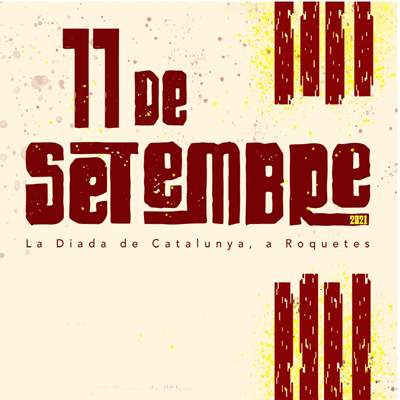 Diada de Catalunya - Roquetes 2021 Diada de Catalunya - Roquetes 2021