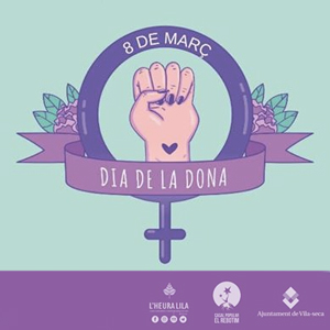 Dia de la Dona a Vila-seca Dia de la Dona a Vila-seca