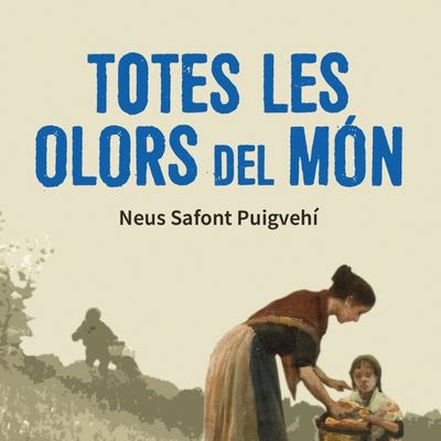 Llibre 'Totes les olors del món' de Neus Safont Llibre 'Totes les olors del món' de Neus Safont