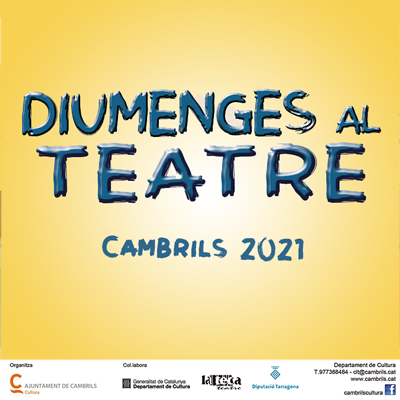 Cicle Diumenges al Teatre, Cambrils, 2021 Cicle Diumenges al Teatre, Cambrils, 2021