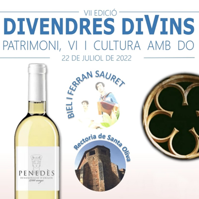 Divendres DiVins, Rectoria de Santa Oliva, SAnta Oliva, 2022 Divendres DiVins, Rectoria de Santa Oliva, SAnta Oliva, 2022