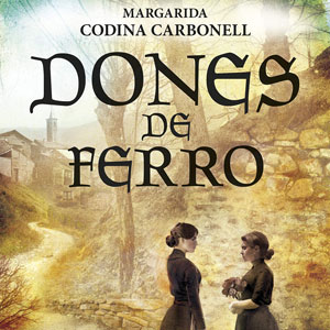 Llibre 'Dones de ferro' de Margarita Codina